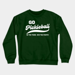 Go Pickleball Crewneck Sweatshirt